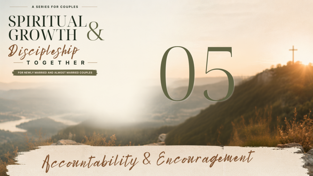 Accountability and Encouragement in Personal Faith