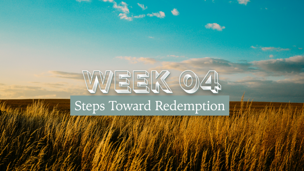Steps Toward Redemption