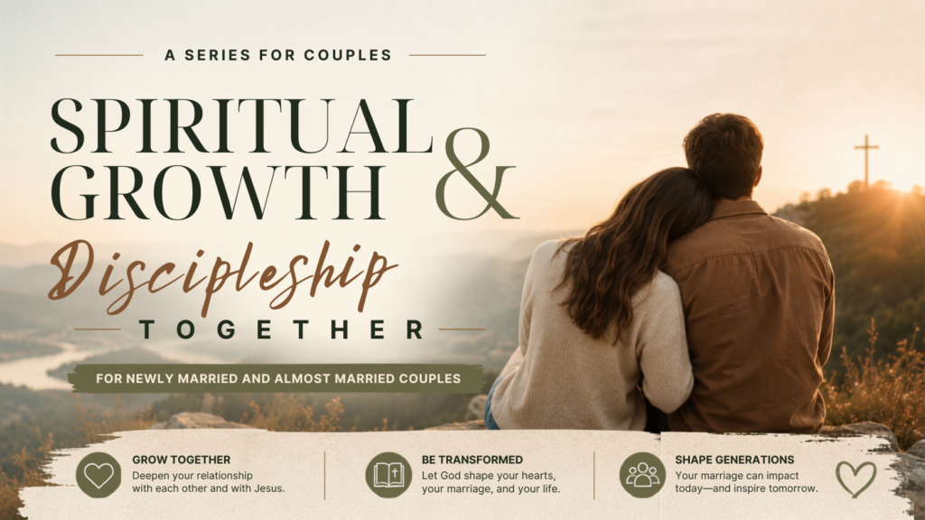 Spiritual Growth & Discipleship Together